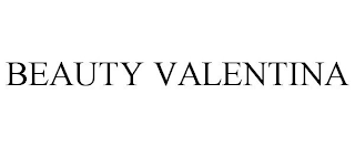 BEAUTY VALENTINA
