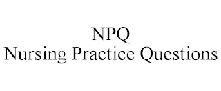 NPQ NURSING PRACTICE QUESTIONS