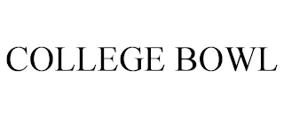 COLLEGE BOWL