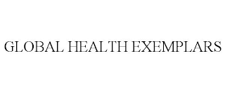 GLOBAL HEALTH EXEMPLARS