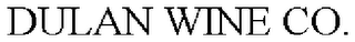 DULAN WINE CO.