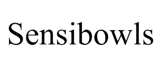 SENSIBOWLS