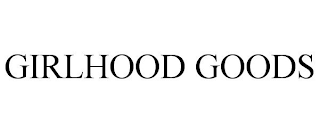 GIRLHOOD GOODS