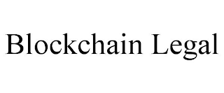 BLOCKCHAIN LEGAL