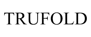 TRUFOLD