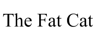 THE FAT CAT