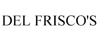 DEL FRISCO'S