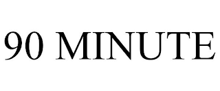 90 MINUTE