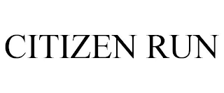 CITIZEN RUN