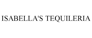 ISABELLA'S TEQUILERIA