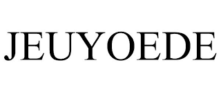 JEUYOEDE