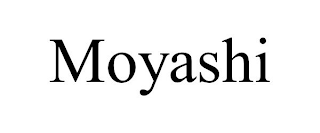 MOYASHI