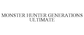 MONSTER HUNTER GENERATIONS ULTIMATE