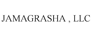 JAMAGRASHA , LLC