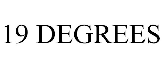 19 DEGREES
