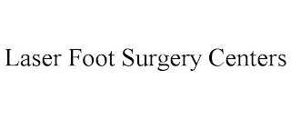 LASER FOOT SURGERY CENTERS