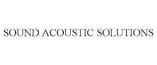 SOUND ACOUSTIC SOLUTIONS