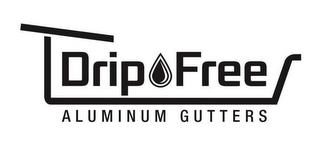 DRIP FREE ALUMINUM GUTTERS