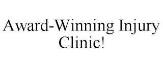 AWARD-WINNING INJURY CLINIC!