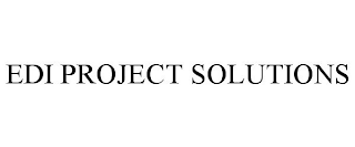 EDI PROJECT SOLUTIONS