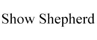 SHOW SHEPHERD