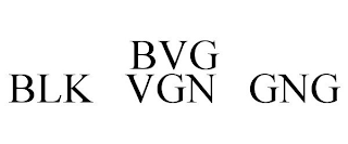 BVG BLK VGN GNG