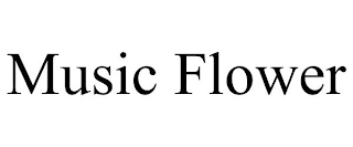 MUSIC FLOWER