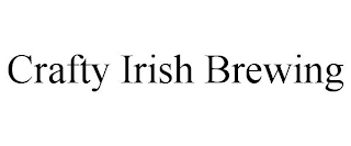 CRAFTY IRISH BREWING