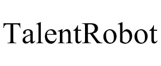 TALENTROBOT