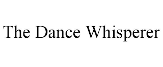 THE DANCE WHISPERER