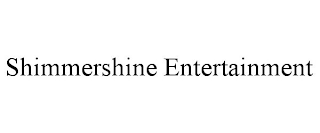 SHIMMERSHINE ENTERTAINMENT