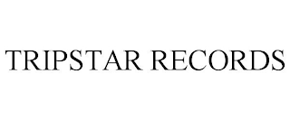 TRIPSTAR RECORDS