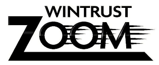 WINTRUST ZOOM