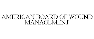 AMERICAN BOARD OF WOUND MANAGEMENT