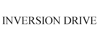 INVERSION DRIVE