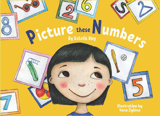 PICTURE THESE NUMBERS BY ESTELIS ROY ILLUSTRATIONS BY YANA ZYBINA