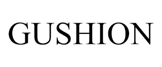GUSHION