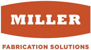 MILLER FABRICATION SOLUTIONS