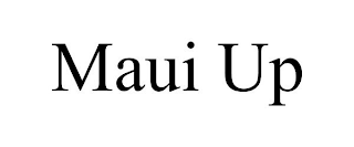 MAUI UP