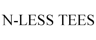 N-LESS TEES