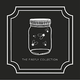 THE FIREFLY COLLECTION