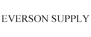 EVERSON SUPPLY