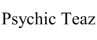PSYCHIC TEAZ