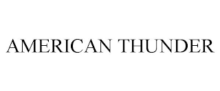 AMERICAN THUNDER