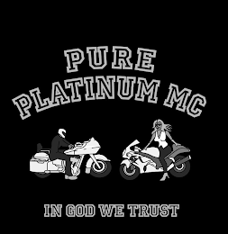 PURE PLATINUM MC IN GOD WE TRUST