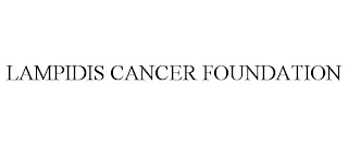 LAMPIDIS CANCER FOUNDATION