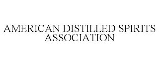 AMERICAN DISTILLED SPIRITS ASSOCIATION