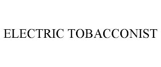 ELECTRIC TOBACCONIST
