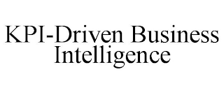 KPI-DRIVEN BUSINESS INTELLIGENCE