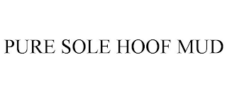 PURE SOLE HOOF MUD